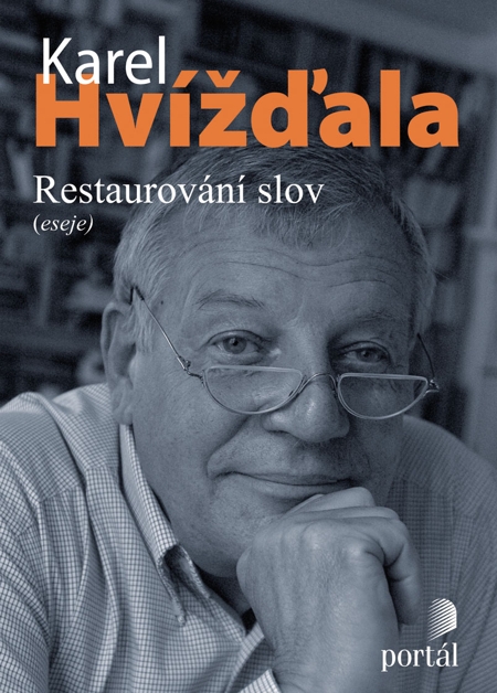 E-kniha: Restaurování slov - Eseje | Karel Hvížďala | 6,26 € - obrázok E-kniha: Restaurování slov - Eseje