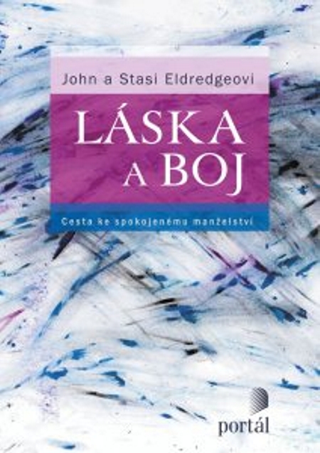 E-kniha: Láska a boj - Cesta ke spokojenému manželství | John Eldredge Stasi Eldredge | 9,46 € - obrázok E-kniha: Láska a boj - Cesta ke spokojenému manželství
