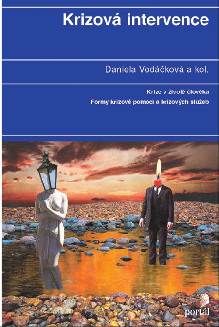 E-kniha: Krizová intervence - Krize v životě člověka; Formy krizové pomoci a krizových služeb | Daniela Vodáčková et al. | 21,77 € - obrázok E-kniha: Krizová intervence - Krize v životě člověka; Formy krizové pomoci a krizových služeb