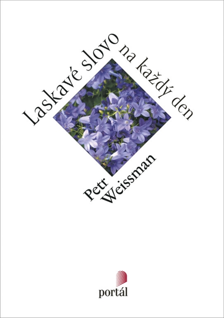 E-kniha: Laskavé slovo na každý den | Petr Weissman | 3,03 € - obrázok E-kniha: Laskavé slovo na každý den