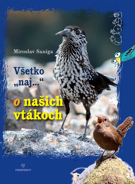 E-kniha: Všetko naj o našich vtákoch | Miroslav Saniga | 6,58 € - obrázok E-kniha: Všetko naj o našich vtákoch