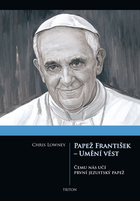 E-kniha: Papež František - Umění vést - Čemu nás učí první jezuitský papež | Chris Lowney | 4,58 € - obrázok E-kniha: Papež František - Umění vést - Čemu nás učí první jezuitský papež
