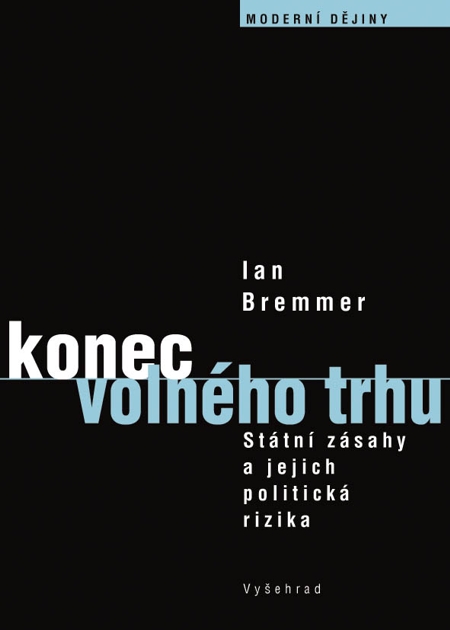 E-kniha: Konec voného trhu | Ian Bremmer | 5,40 € - obrázok E-kniha: Konec voného trhu