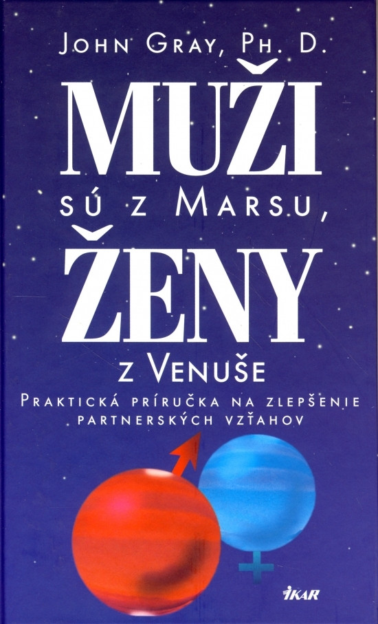 E-kniha: Muži sú z Marsu, ženy z Venuše - Praktická príručka na zlepšenie partnerských vzťahov | John Gray | 6,23 € - obrázok E-kniha: Muži sú z Marsu, ženy z Venuše - Praktická príručka na zlepšenie partnerských vzťahov
