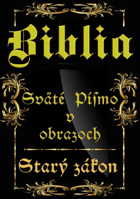 E-kniha: Biblia - Sväté písmo v obrazoch - Starý zákon | 3,90 € - obrázok E-kniha: Biblia - Sväté písmo v obrazoch - Starý zákon