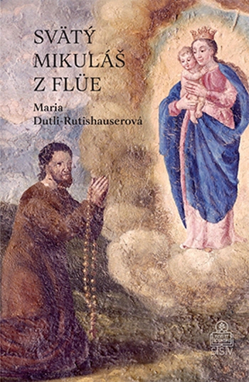 Svätý Mikuláš z Flüe | Maria Dutli-Rutishauserová | 15,52 € - obrázok Svätý Mikuláš z Flüe