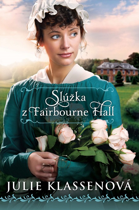 E-kniha: Slúžka z Fairbourne Hall | Julie Klassenová | 8,75 € - obrázok E-kniha: Slúžka z Fairbourne Hall