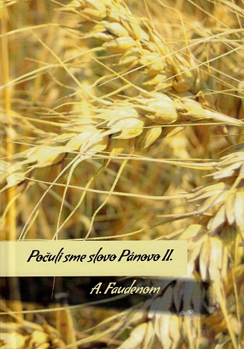 Počuli sme slovo Pánovo II. | A. Faudenom | 8,63 € - obrázok Počuli sme slovo Pánovo II.