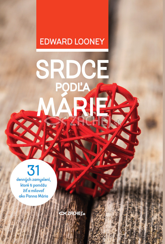 E-kniha: Srdce podľa Márie - 31 denných zamyslení, ktoré ti pomôžu žiť a milovať ako Panna Mária | Edward Looney | 5,24 € - obrázok E-kniha: Srdce podľa Márie - 31 denných zamyslení, ktoré ti pomôžu žiť a milovať ako Panna Mária