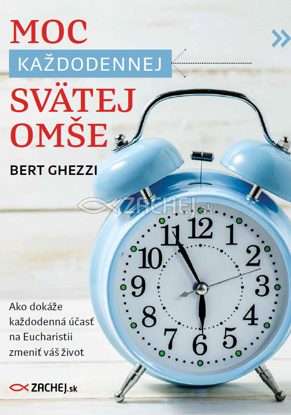 E-kniha: Moc každodennej svätej omše - Ako dokáže každodenná účasť na Eucharistii zmeniť váš život | Bert Ghezzi | 4,48 € - obrázok E-kniha: Moc každodennej svätej omše - Ako dokáže každodenná účasť na Eucharistii zmeniť váš život