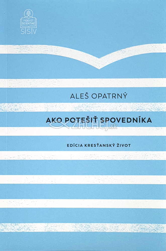 Ako potešiť spovedníka | Aleš Opatrný | 6,31 € - obrázok Ako potešiť spovedníka
