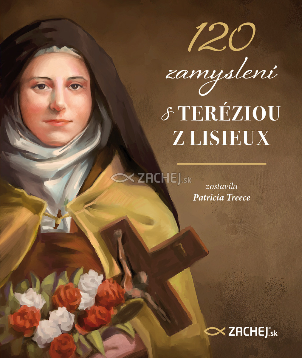E-kniha: 120 zamyslení s Teréziou z Lisieux | Patricia Treece (ed.) | 6,76 € - obrázok E-kniha: 120 zamyslení s Teréziou z Lisieux