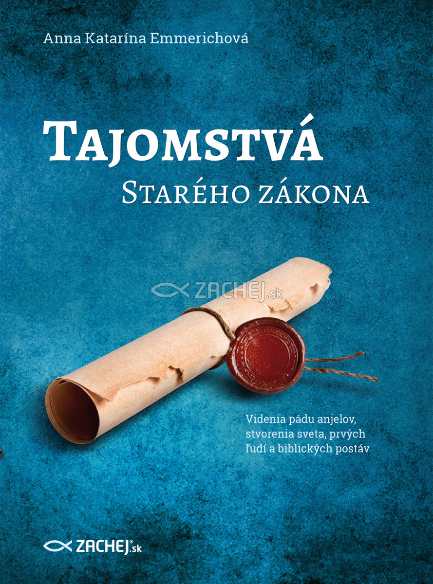E-kniha: Tajomstvá Starého zákona - Videnia pádu anjelov, stvorenia sveta, prvých ľudí a biblických postáv | Anna Katarína Emmerichová | 6,00 € - obrázok E-kniha: Tajomstvá Starého zákona - Videnia pádu anjelov, stvorenia sveta, prvých ľudí a biblických postáv