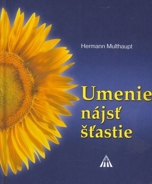 Umenie nájsť šťastie | Hermann Multhaupt | 3,71 € - obrázok Umenie nájsť šťastie