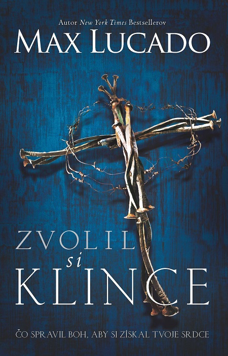 E-kniha: Zvolil si klince | Max Lucado | 5,93 € - obrázok E-kniha: Zvolil si klince