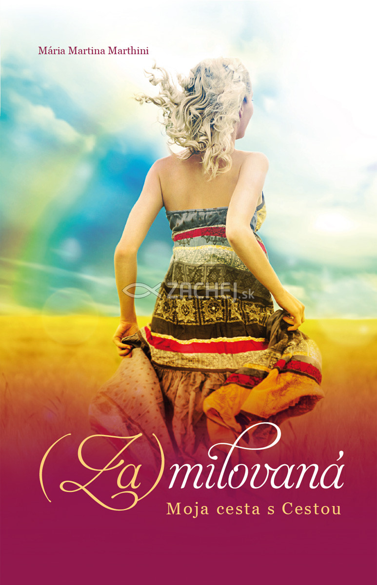 E-kniha: (Za)milovaná - Moja cesta s Cestou | Mária Martina Marthini | 6,00 € - obrázok E-kniha: (Za)milovaná - Moja cesta s Cestou