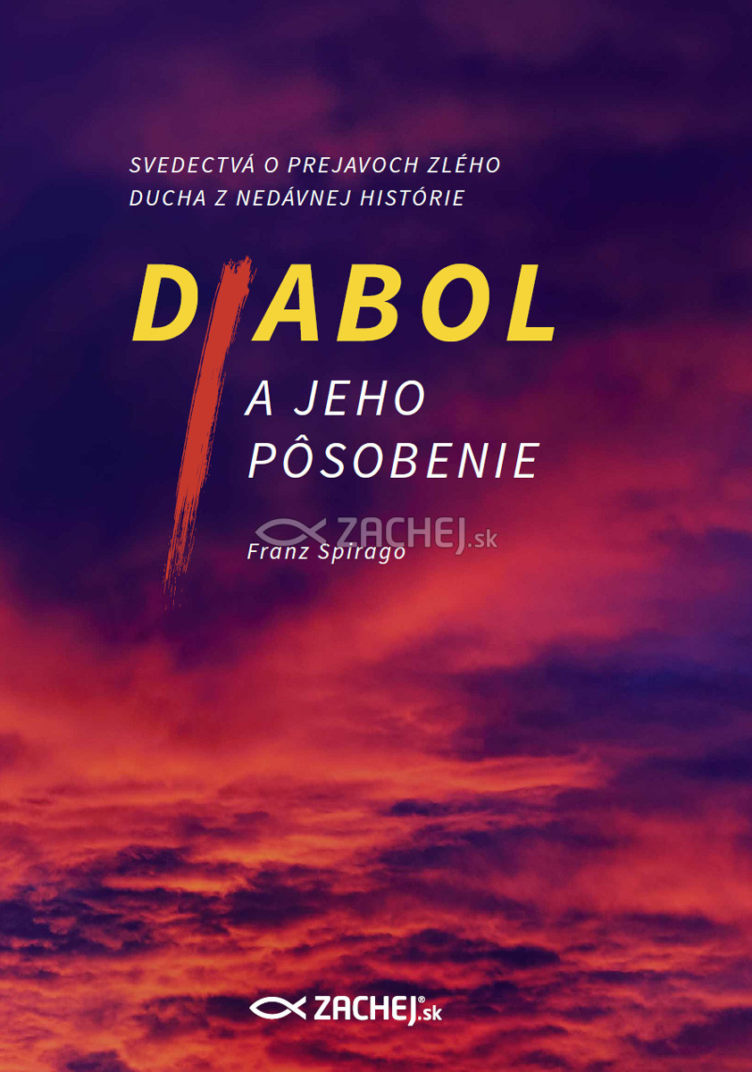E-kniha: Diabol a jeho pôsobenie - Svedectvá o prejavoch zlého ducha z nedávnej histórie | Franz Spirago | 6,00 € - obrázok E-kniha: Diabol a jeho pôsobenie - Svedectvá o prejavoch zlého ducha z nedávnej histórie