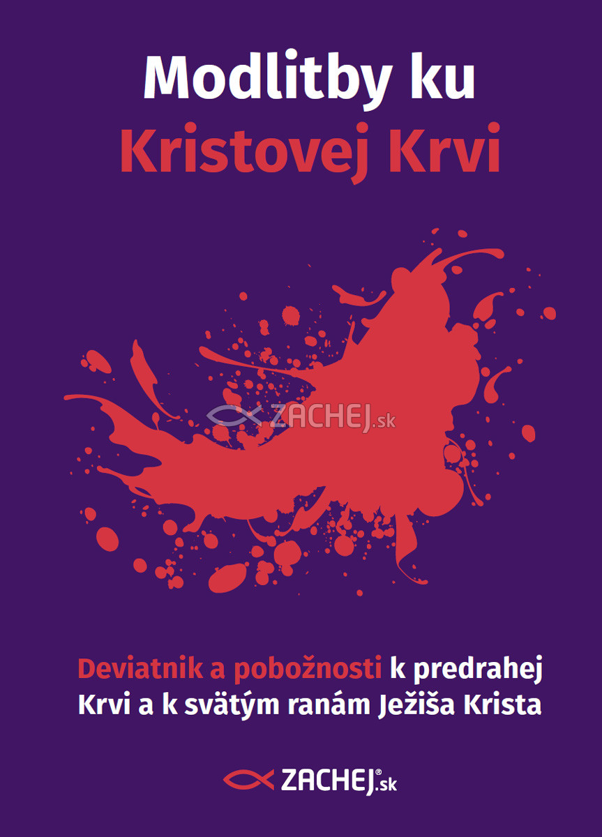 E-kniha: Modlitby ku Kristovej Krvi - Deviatnik a pobožnosti k predrahej Krvi a k svätým ranám Ježiša Krista | 2,20 € - obrázok E-kniha: Modlitby ku Kristovej Krvi - Deviatnik a pobožnosti k predrahej Krvi a k svätým ranám Ježiša Krista