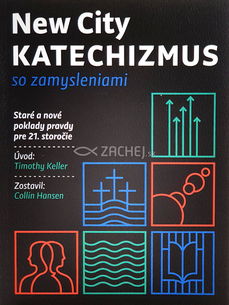 New City Katechizmus so zamysleniami | Collin Hansen | 11,54 € - obrázok New City Katechizmus so zamysleniami