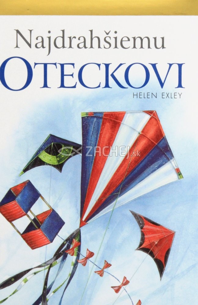 Najdrahšiemu oteckovi | Helen Exley | 4,80 € - obrázok Najdrahšiemu oteckovi