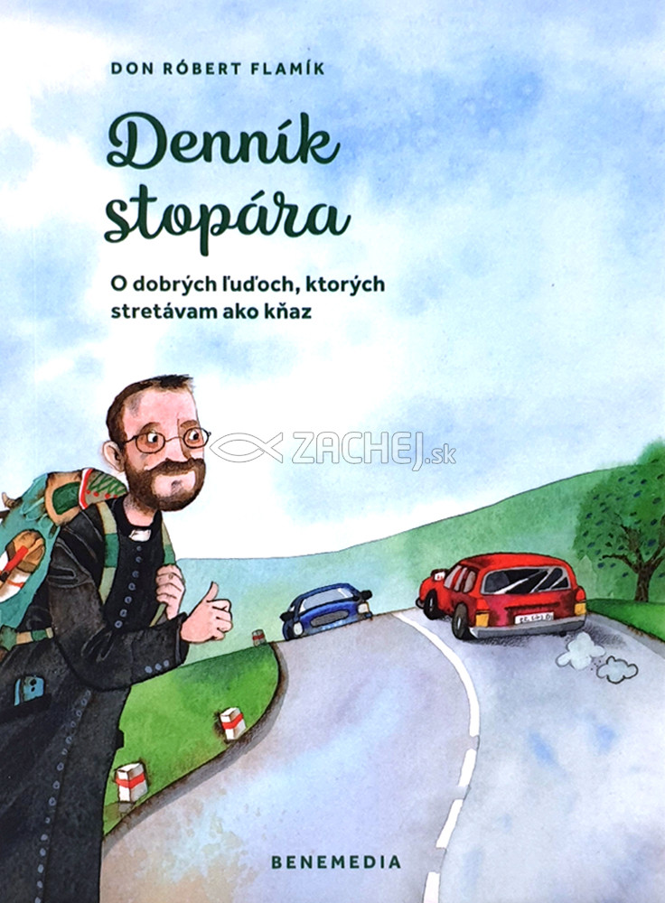 Denník stopára - O dobrých ľuďoch, ktorých stretávam ako kňaz | Róbert Flamík | 8,25 € - obrázok Denník stopára - O dobrých ľuďoch, ktorých stretávam ako kňaz