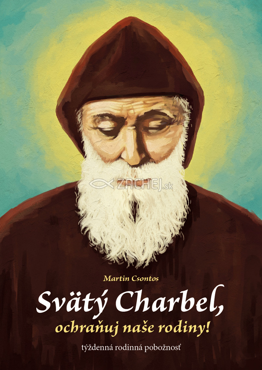 E-kniha: Svätý Charbel, ochraňuj naše rodiny! - Týždenná rodinná pobožnosť | Martin Csontos | 2,20 € - obrázok E-kniha: Svätý Charbel, ochraňuj naše rodiny! - Týždenná rodinná pobožnosť