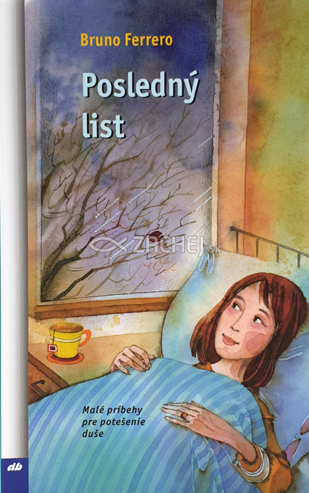Posledný list - Malé príbehy pre potešenie duše | Bruno Ferrero | 4,36 € - obrázok Posledný list - Malé príbehy pre potešenie duše