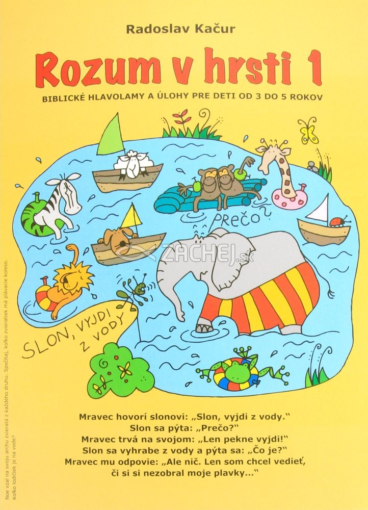 Rozum v hrsti 1 - Biblické hlavolamy a úlohy pre deti od 3 do 5 rokov | Radoslav Kačur | 1,46 € - obrázok Rozum v hrsti 1 - Biblické hlavolamy a úlohy pre deti od 3 do 5 rokov