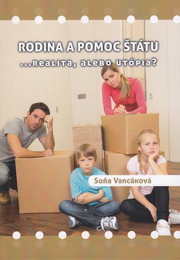 Rodina a pomoc štátu | Soňa Vancáková | 7,66 € - obrázok Rodina a pomoc štátu
