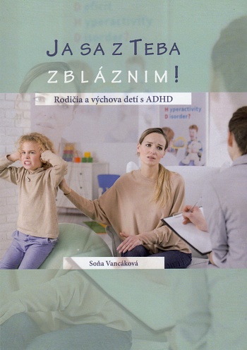 Ja sa z Teba zbláznim! | Soňa Vancáková | 12,13 € - obrázok Ja sa z Teba zbláznim!