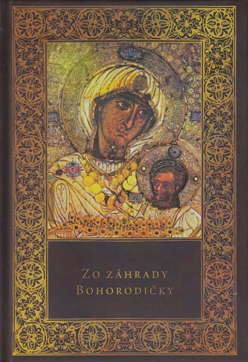 Zo záhrady Bohorodičky | Archim. Cherubím Karabelas | 11,64 € - obrázok Zo záhrady Bohorodičky