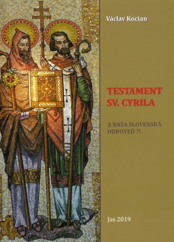 Testament sv. Cyrila - A naša slovenská odpoveď?! | Václav Kocian | 5,34 € - obrázok Testament sv. Cyrila - A naša slovenská odpoveď?!