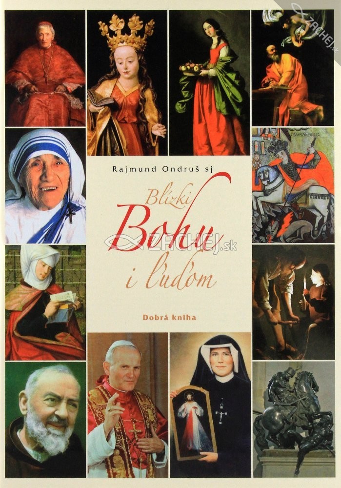 Sada: Blízki Bohu a ľuďom 1 + 2 (v darčekovej kazete) - Životopisy svätých a komentáre k cirkevným sviatkom v kalendárnom poradí na celý rok | Rajmund Ondruš | 47,53 € - obrázok Sada: Blízki Bohu a ľuďom 1 + 2 (v darčekovej kazete) - Životopisy svätých a komentáre k cirkevným sviatkom v kalendárnom poradí na celý rok