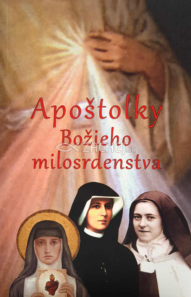 Apoštolky Božieho milosrdenstva | Bartolomiej Józef Kucharski | 5,82 € - obrázok Apoštolky Božieho milosrdenstva