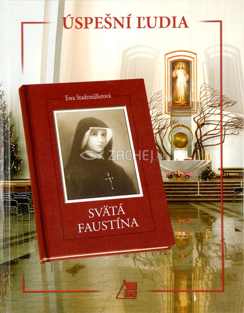 Úspešní ľudia - Svätá Faustína | Ewa Stadtmullerová | 4,85 € - obrázok Úspešní ľudia - Svätá Faustína