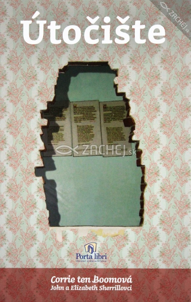 Útočište | Corrie ten Boomová; John Sherrill; Elizabeth Sherrillová John Sherrill Elizabeth Sherrillová | 9,60 € - obrázok Útočište