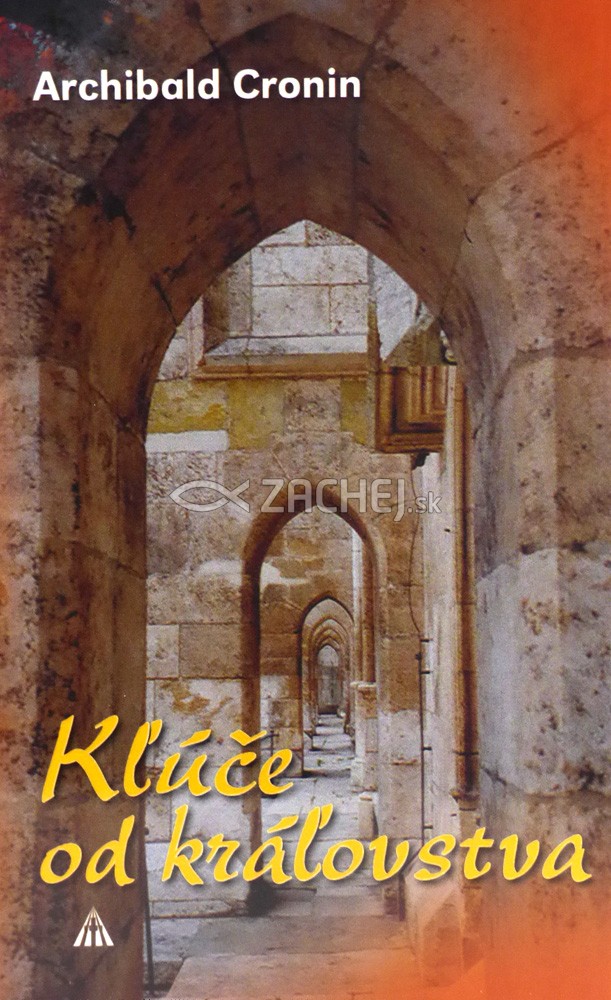 Kľúče od kráľovstva | Archibald Cronin | 7,76 € - obrázok Kľúče od kráľovstva