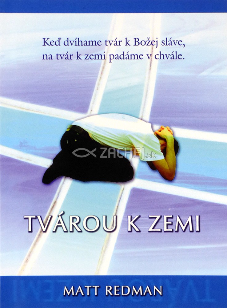 Tvárou k zemi | Matt Redman | 3,19 € - obrázok Tvárou k zemi