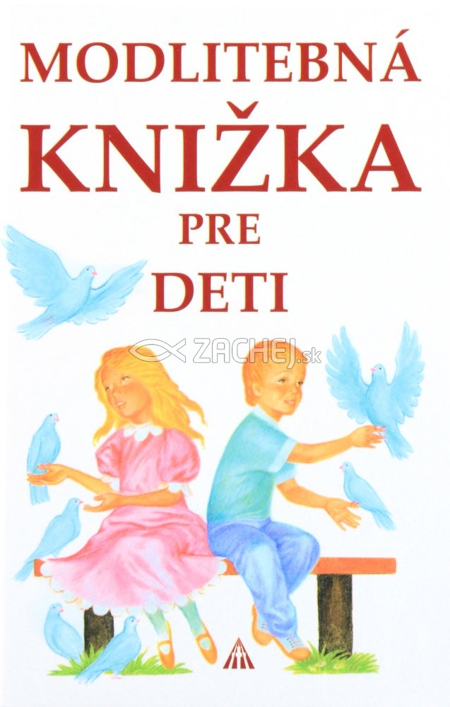 Modlitebná knižka pre deti | Anna Kolková | 3,88 € - obrázok Modlitebná knižka pre deti