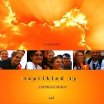 Napríklad Ty - Modlitby pre mladých | Guido Erbrich | 9,34 € - obrázok Napríklad Ty - Modlitby pre mladých