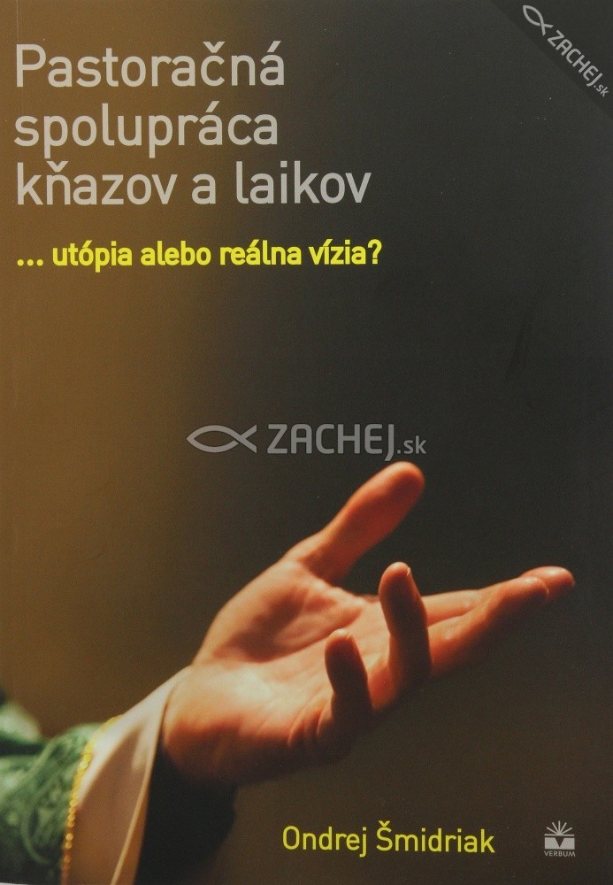 Pastoračná spolupráca kňazov a laikov - Utópia alebo reálna vízia? | Ondrej Šmidriak | 7,47 € - obrázok Pastoračná spolupráca kňazov a laikov - Utópia alebo reálna vízia?