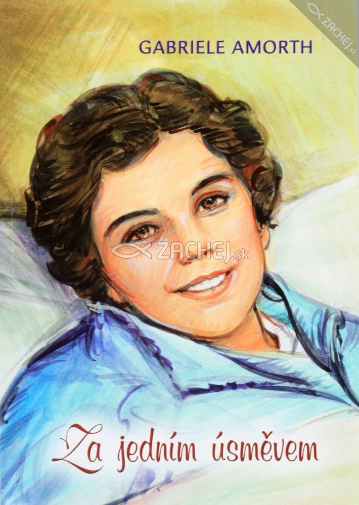 Za jedním úsměvem - Blahoslavená Alexandrina Maria da Costa | Gabriele Amorth | 5,92 € - obrázok Za jedním úsměvem - Blahoslavená Alexandrina Maria da Costa