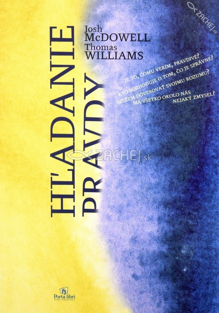 Hľadanie pravdy | Josh McDowell Thomas Williams | 4,37 € - obrázok Hľadanie pravdy