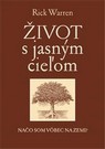 Život s jasným cieľom | Rick Warren | 9,18 € - obrázok Život s jasným cieľom