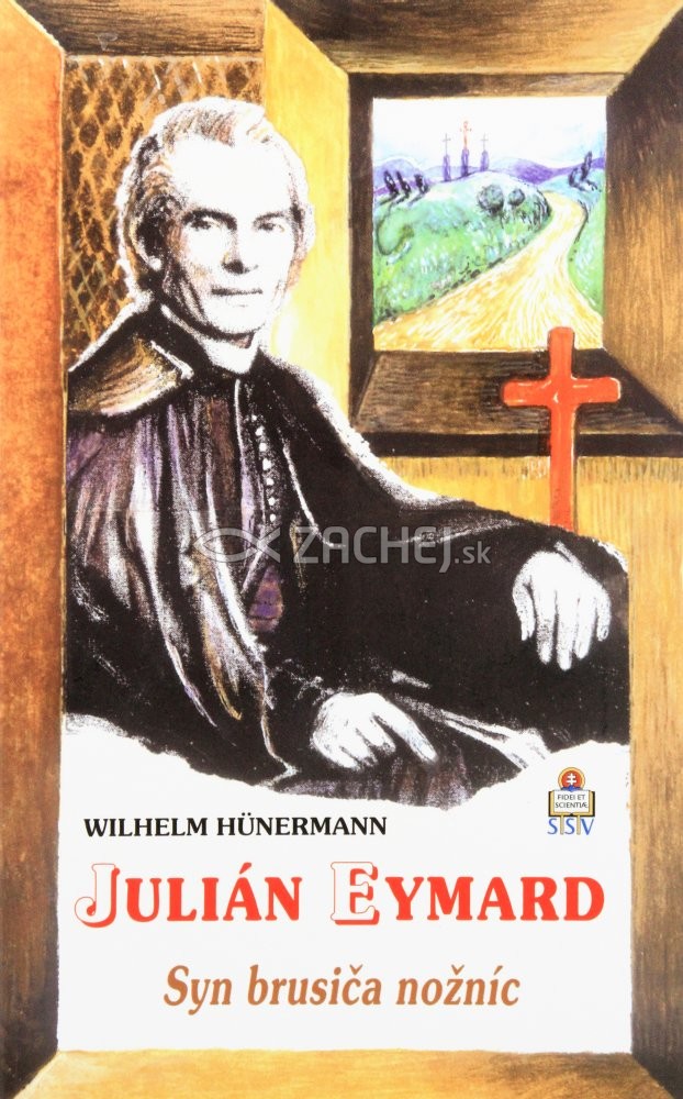 Julián Eymard - Syn brusiča nožníc | Wilhelm Hünermann | 2,91 € - obrázok Julián Eymard - Syn brusiča nožníc