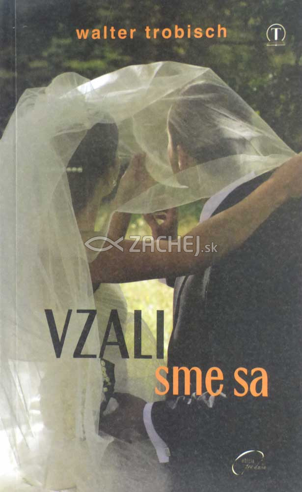 Vzali sme sa | Walter Trobisch | 4,75 € - obrázok Vzali sme sa