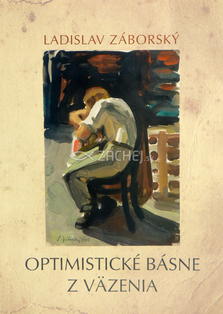 Optimistické básne z väzenia | Ladislav Záborský | 4,33 € - obrázok Optimistické básne z väzenia
