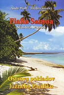 Fiafia Samoa - Ostrovy pokladov Južného Pacifiku | Andy Wolf-Mednyánszky | 3,78 € - obrázok Fiafia Samoa - Ostrovy pokladov Južného Pacifiku