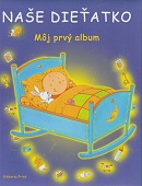 Naše dieťatko - Môj prvý album | 8,02 € - obrázok Naše dieťatko - Môj prvý album