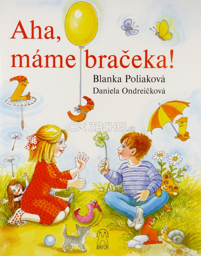 Aha, máme bračeka! | Blanka Poliaková Daniela Ondreičková | 4,75 € - obrázok Aha, máme bračeka!